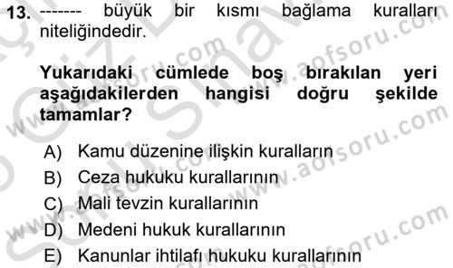 Uluslararası Ticaret Hukuku Dersi 2024 - 2025 Yılı (Final) Dönem Sonu Sınav Soruları 13. Soru