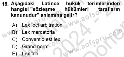 Uluslararası Ticaret Hukuku Dersi 2024 - 2025 Yılı (Final) Dönem Sonu Sınav Soruları 18. Soru