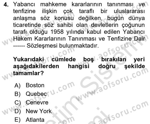 Uluslararası Ticaret Hukuku Dersi 2024 - 2025 Yılı (Final) Dönem Sonu Sınav Soruları 4. Soru