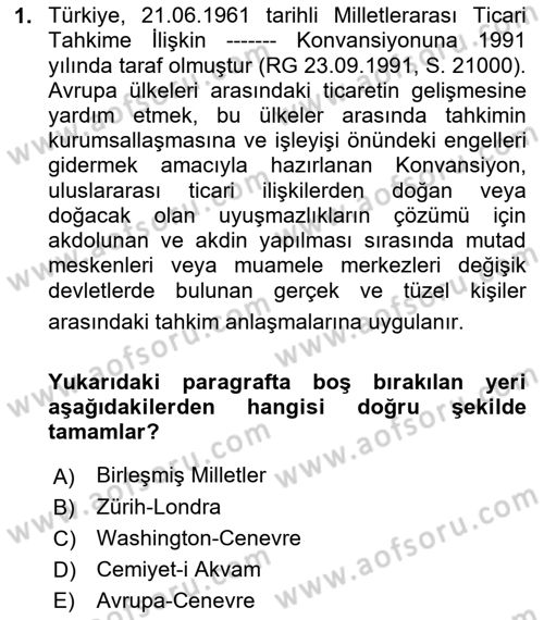 Uluslararası Ticaret Hukuku Dersi 2024 - 2025 Yılı Yaz Okulu Sınav Soruları 1. Soru