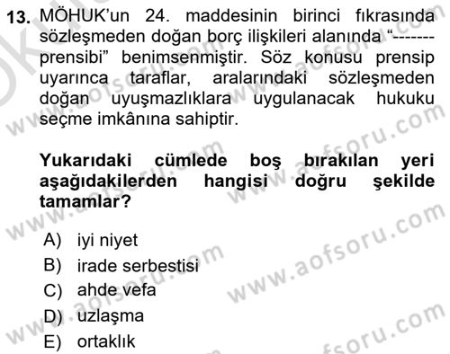 Uluslararası Ticaret Hukuku Dersi 2024 - 2025 Yılı Yaz Okulu Sınav Soruları 13. Soru