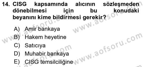 Uluslararası Ticaret Hukuku Dersi 2024 - 2025 Yılı Yaz Okulu Sınav Soruları 14. Soru