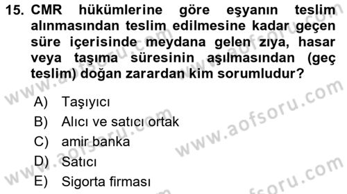 Uluslararası Ticaret Hukuku Dersi 2024 - 2025 Yılı Yaz Okulu Sınav Soruları 15. Soru