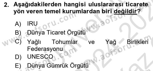 Uluslararası Ticaret Hukuku Dersi 2024 - 2025 Yılı Yaz Okulu Sınav Soruları 2. Soru