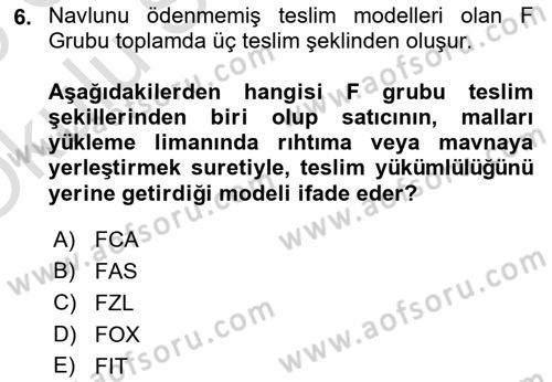 Uluslararası Ticaret Hukuku Dersi 2024 - 2025 Yılı Yaz Okulu Sınav Soruları 6. Soru