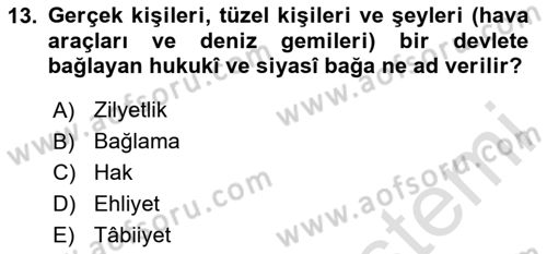 Uluslararası Ticaret Hukuku Dersi 2025 - 2026 Yılı Yaz Okulu Sınav Soruları 13. Soru
