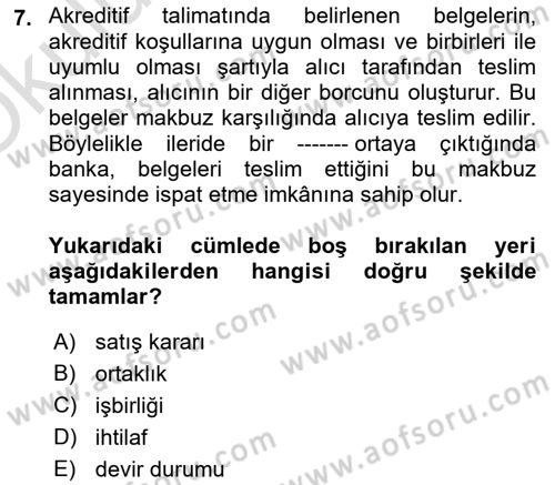 Uluslararası Ticaret Hukuku Dersi 2025 - 2026 Yılı Yaz Okulu Sınav Soruları 7. Soru