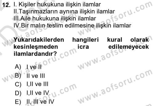 İcra Ve İflas Hukuku Dersi 2021 - 2022 Yılı (Final) Dönem Sonu Sınav Soruları 12. Soru