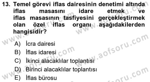 İcra Ve İflas Hukuku Dersi 2021 - 2022 Yılı (Final) Dönem Sonu Sınav Soruları 13. Soru