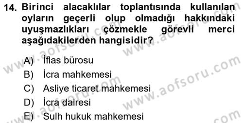 İcra Ve İflas Hukuku Dersi 2021 - 2022 Yılı (Final) Dönem Sonu Sınav Soruları 14. Soru