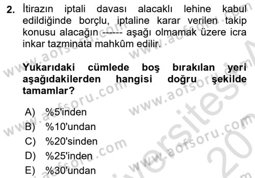 İcra Ve İflas Hukuku Dersi 2021 - 2022 Yılı (Final) Dönem Sonu Sınav Soruları 2. Soru