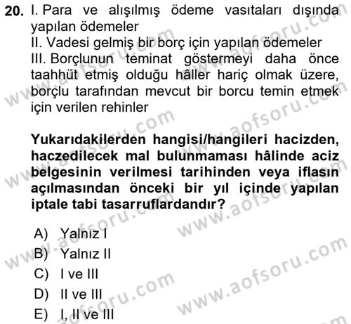 İcra Ve İflas Hukuku Dersi 2021 - 2022 Yılı (Final) Dönem Sonu Sınav Soruları 20. Soru
