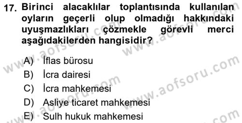 İcra Ve İflas Hukuku Dersi 2021 - 2022 Yılı Yaz Okulu Sınav Soruları 17. Soru