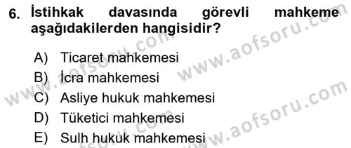 İcra Ve İflas Hukuku Dersi 2021 - 2022 Yılı Yaz Okulu Sınav Soruları 6. Soru