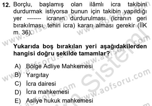 İcra Ve İflas Hukuku Dersi 2022 - 2023 Yılı Yaz Okulu Sınav Soruları 12. Soru