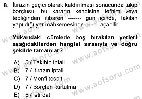 İcra Ve İflas Hukuku Dersi 2023 - 2024 Yılı (Vize) Ara Sınav Soruları 8. Soru