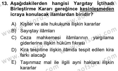 İcra Ve İflas Hukuku Dersi 2023 - 2024 Yılı (Final) Dönem Sonu Sınav Soruları 13. Soru