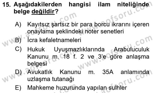 İcra Ve İflas Hukuku Dersi 2023 - 2024 Yılı (Final) Dönem Sonu Sınav Soruları 15. Soru