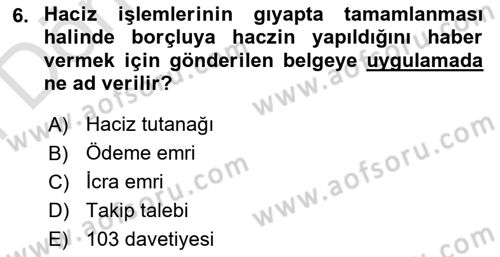 İcra Ve İflas Hukuku Dersi 2023 - 2024 Yılı (Final) Dönem Sonu Sınav Soruları 6. Soru