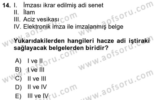 İcra Ve İflas Hukuku Dersi 2024 - 2025 Yılı (Vize) Ara Sınav Soruları 14. Soru