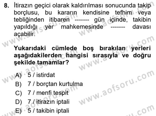 İcra Ve İflas Hukuku Dersi 2024 - 2025 Yılı (Vize) Ara Sınav Soruları 8. Soru