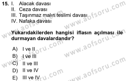 İcra Ve İflas Hukuku Dersi 2024 - 2025 Yılı (Final) Dönem Sonu Sınav Soruları 15. Soru