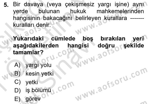 Medeni Usul Hukukuna Giriş Dersi 2020 - 2021 Yılı Yaz Okulu Sınav Soruları 5. Soru