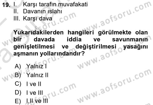 Medeni Usul Hukukuna Giriş Dersi 2021 - 2022 Yılı (Vize) Ara Sınav Soruları 19. Soru