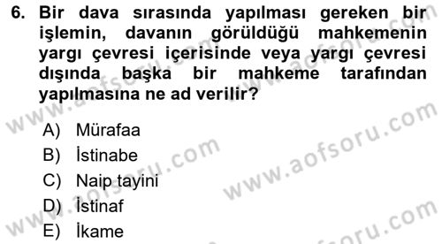 Medeni Usul Hukukuna Giriş Dersi Ara Sınavı Deneme Sınav Soruları 6. Soru