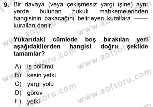 Medeni Usul Hukukuna Giriş Dersi 2021 - 2022 Yılı (Vize) Ara Sınav Soruları 9. Soru