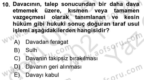 Medeni Usul Hukukuna Giriş Dersi 2021 - 2022 Yılı Yaz Okulu Sınav Soruları 10. Soru