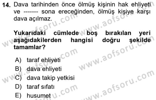 Medeni Usul Hukukuna Giriş Dersi 2022 - 2023 Yılı (Vize) Ara Sınav Soruları 14. Soru
