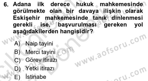 Medeni Usul Hukukuna Giriş Dersi Ara Sınavı Deneme Sınav Soruları 6. Soru