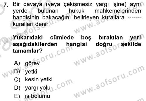 Medeni Usul Hukukuna Giriş Dersi 2022 - 2023 Yılı (Vize) Ara Sınav Soruları 7. Soru