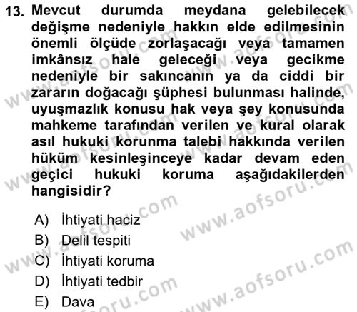 Medeni Usul Hukukuna Giriş Dersi 2022 - 2023 Yılı Yaz Okulu Sınavı 13. Soru