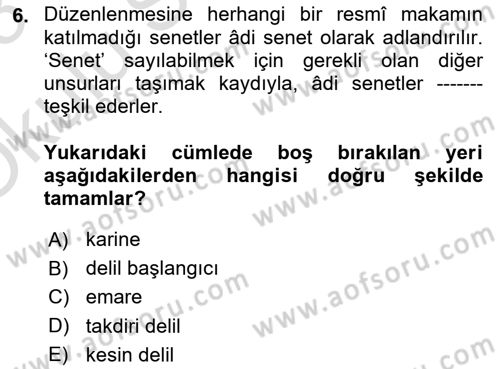 Medeni Usul Hukukuna Giriş Dersi 2022 - 2023 Yılı Yaz Okulu Sınav Soruları 6. Soru