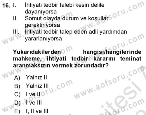 Medeni Usul Hukukuna Giriş Dersi 2023 - 2024 Yılı (Final) Dönem Sonu Sınav Soruları 16. Soru