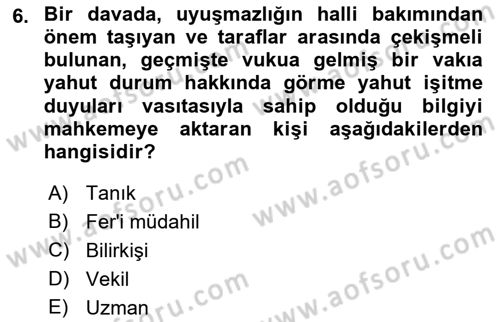 Medeni Usul Hukukuna Giriş Dersi 2023 - 2024 Yılı (Final) Dönem Sonu Sınav Soruları 6. Soru