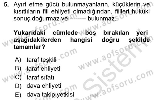 Medeni Usul Hukukuna Giriş Dersi 2023 - 2024 Yılı Yaz Okulu Sınav Soruları 5. Soru