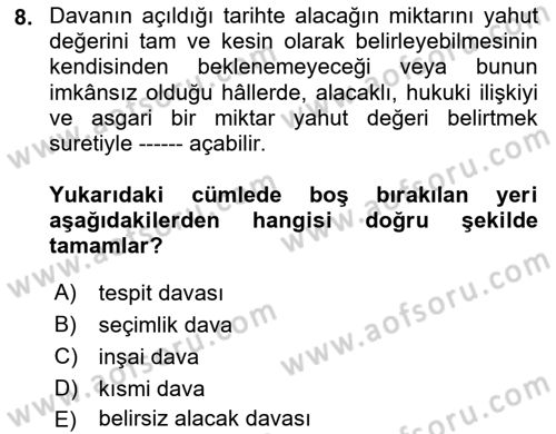 Medeni Usul Hukukuna Giriş Dersi 2023 - 2024 Yılı Yaz Okulu Sınav Soruları 8. Soru
