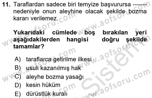 Medeni Usul Hukukuna Giriş Dersi 2024 - 2025 Yılı (Final) Dönem Sonu Sınav Soruları 11. Soru