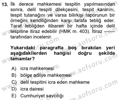 Medeni Usul Hukukuna Giriş Dersi 2024 - 2025 Yılı (Final) Dönem Sonu Sınav Soruları 13. Soru