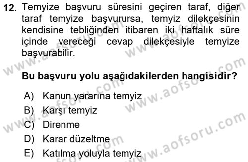 Medeni Usul Hukukuna Giriş Dersi 2024 - 2025 Yılı Yaz Okulu Sınav Soruları 12. Soru
