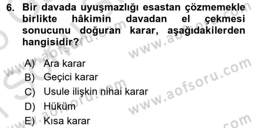 Medeni Usul Hukukuna Giriş Dersi 2025 - 2026 Yılı (Final) Dönem Sonu Sınav Soruları 6. Soru