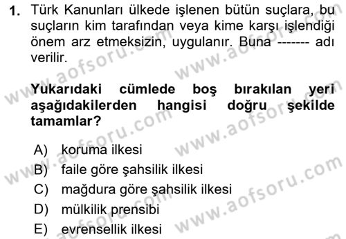 Ceza Hukuku Bilgisi Dersi 2020 - 2021 Yılı Yaz Okulu Sınav Soruları 1. Soru