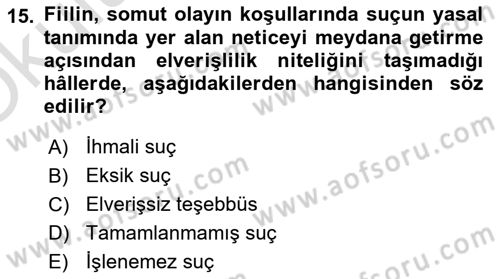 Ceza Hukuku Bilgisi Dersi 2020 - 2021 Yılı Yaz Okulu Sınav Soruları 15. Soru