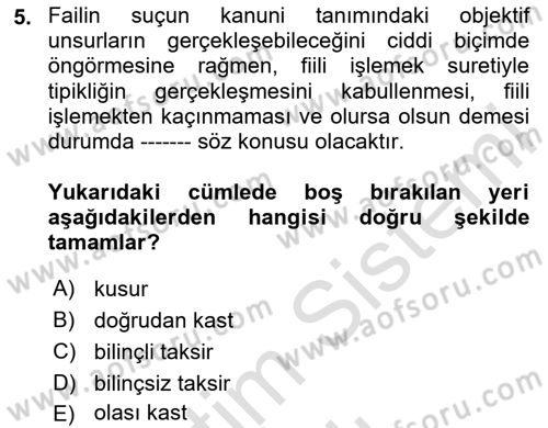 Ceza Hukuku Bilgisi Dersi 2020 - 2021 Yılı Yaz Okulu Sınavı 5. Soru