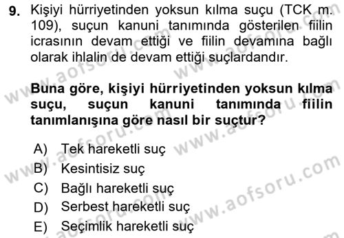 Ceza Hukuku Bilgisi Dersi 2021 - 2022 Yılı (Vize) Ara Sınavı 9. Soru