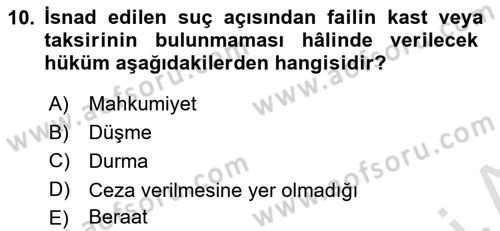 Ceza Hukuku Bilgisi Dersi 2021 - 2022 Yılı Yaz Okulu Sınavı 10. Soru