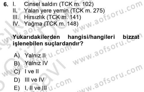 Ceza Hukuku Bilgisi Dersi Ara Sınavı Deneme Sınav Soruları 6. Soru